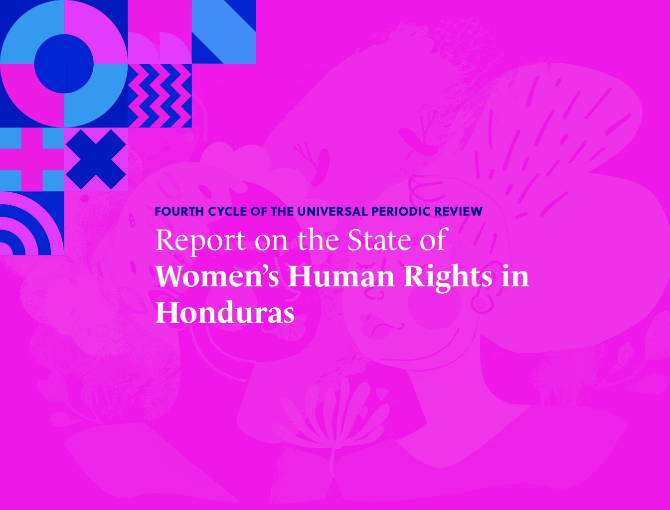 Report on the State of  Women’s Human Rights in Honduras